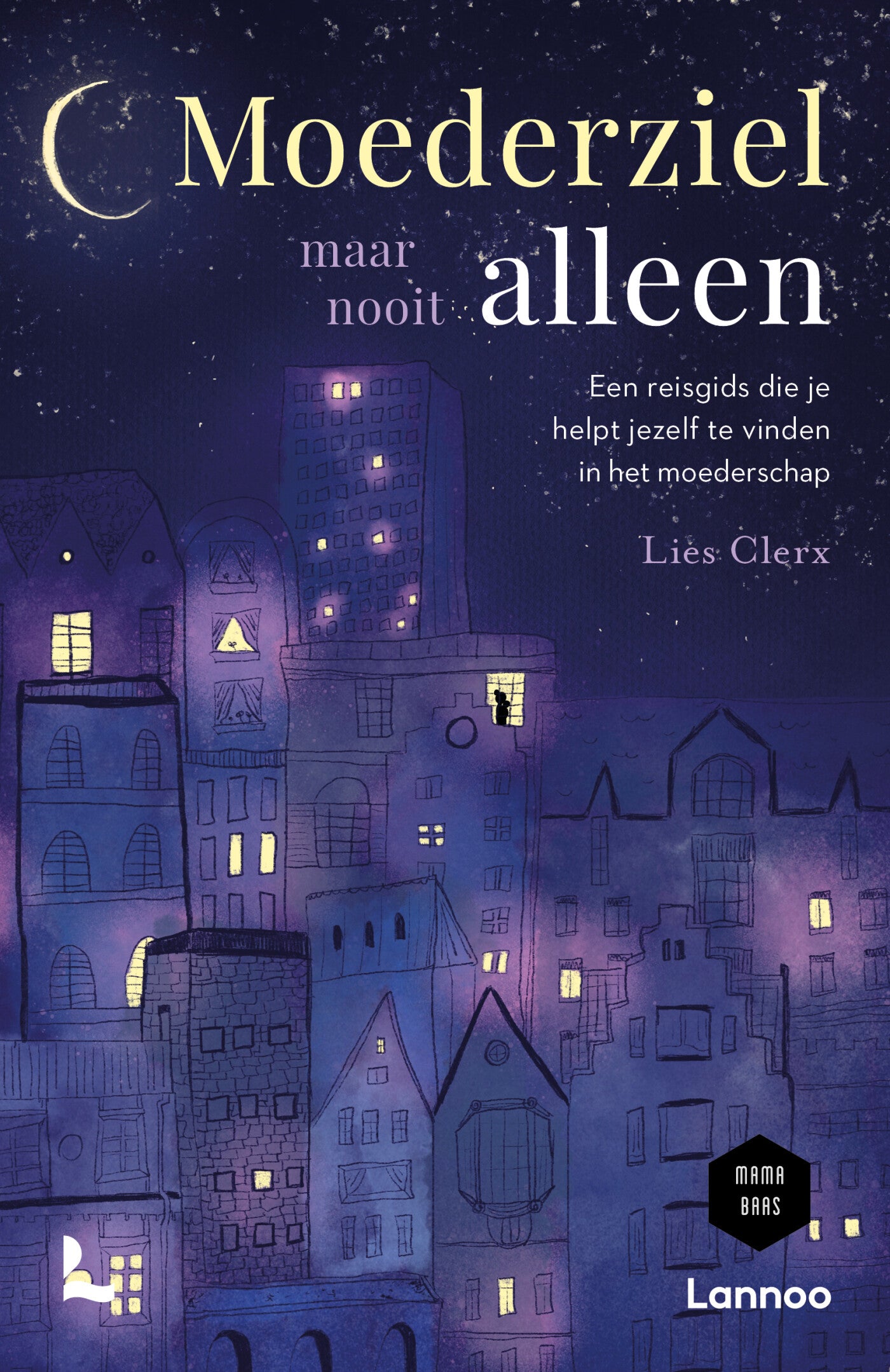 Boek Moederziel maar nooit alleen - Lies Clerx