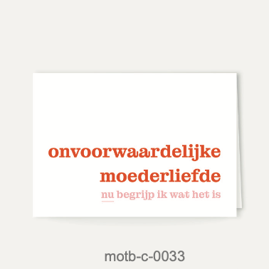 Moms On The Block wenskaart - Onvoorwaardelijke moederliefde, nu begrijp ik wat het is