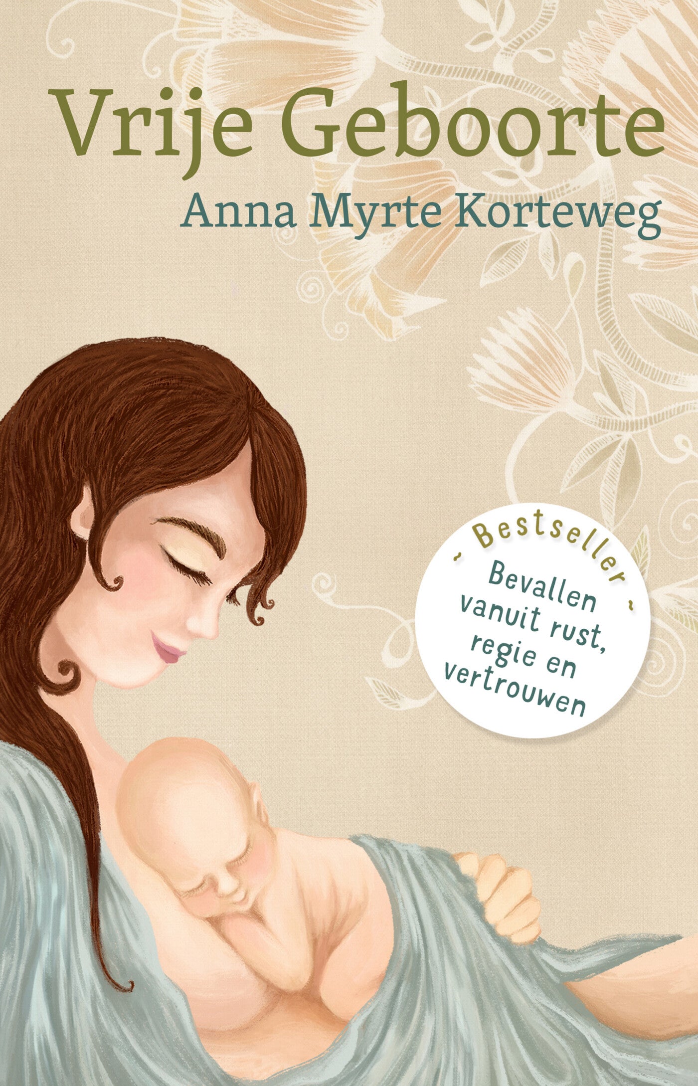 Boek Vrije Geboorte - Anna Myrte Korteweg