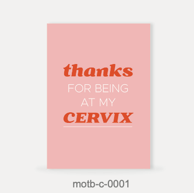 Moms On The Block wenskaart - Thanks for being at my cervix